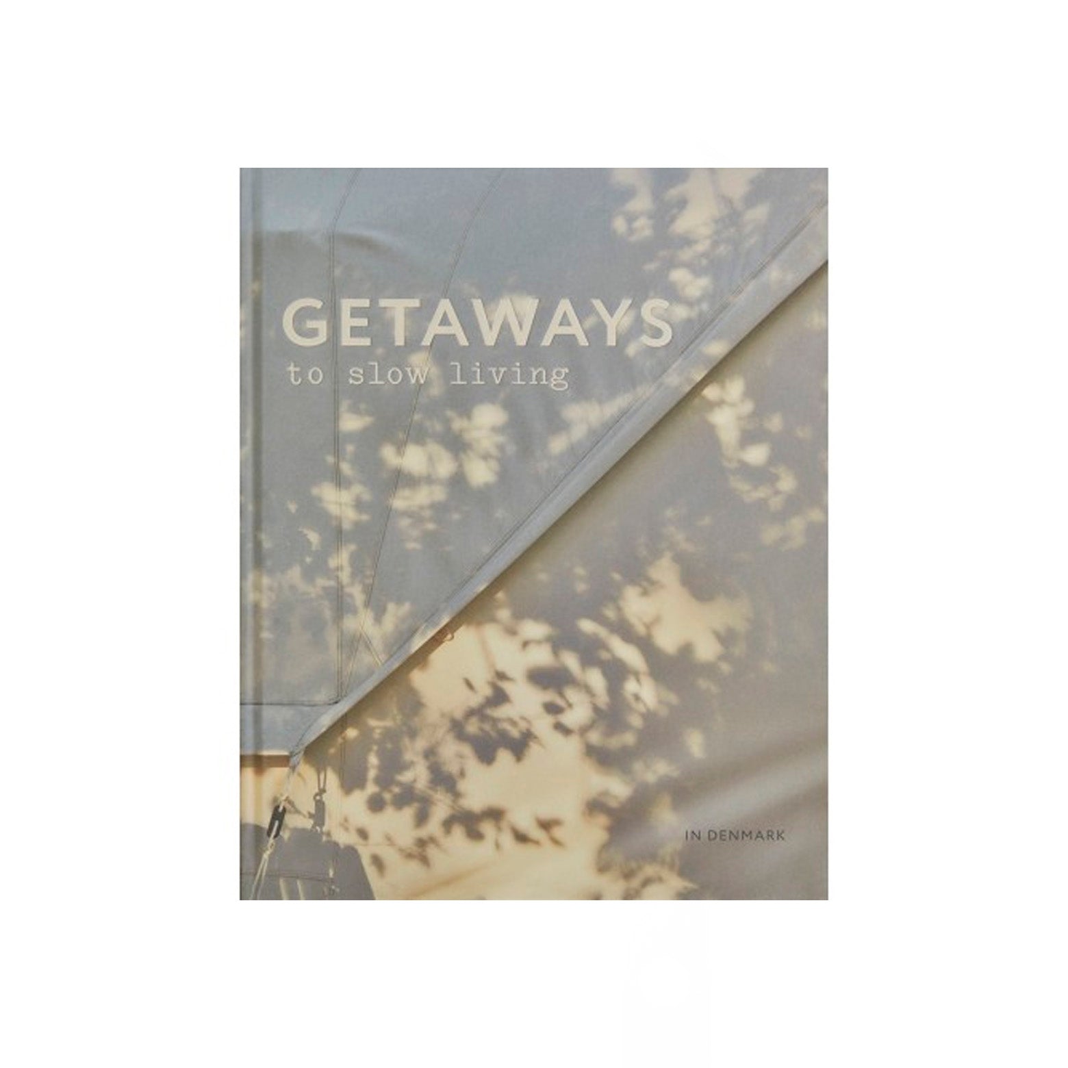 Forside af Getaways to slow living - en inspirerende guide til unikke opholdssteder i Danmar. Udgivet af Wolfgang og Wichmann.