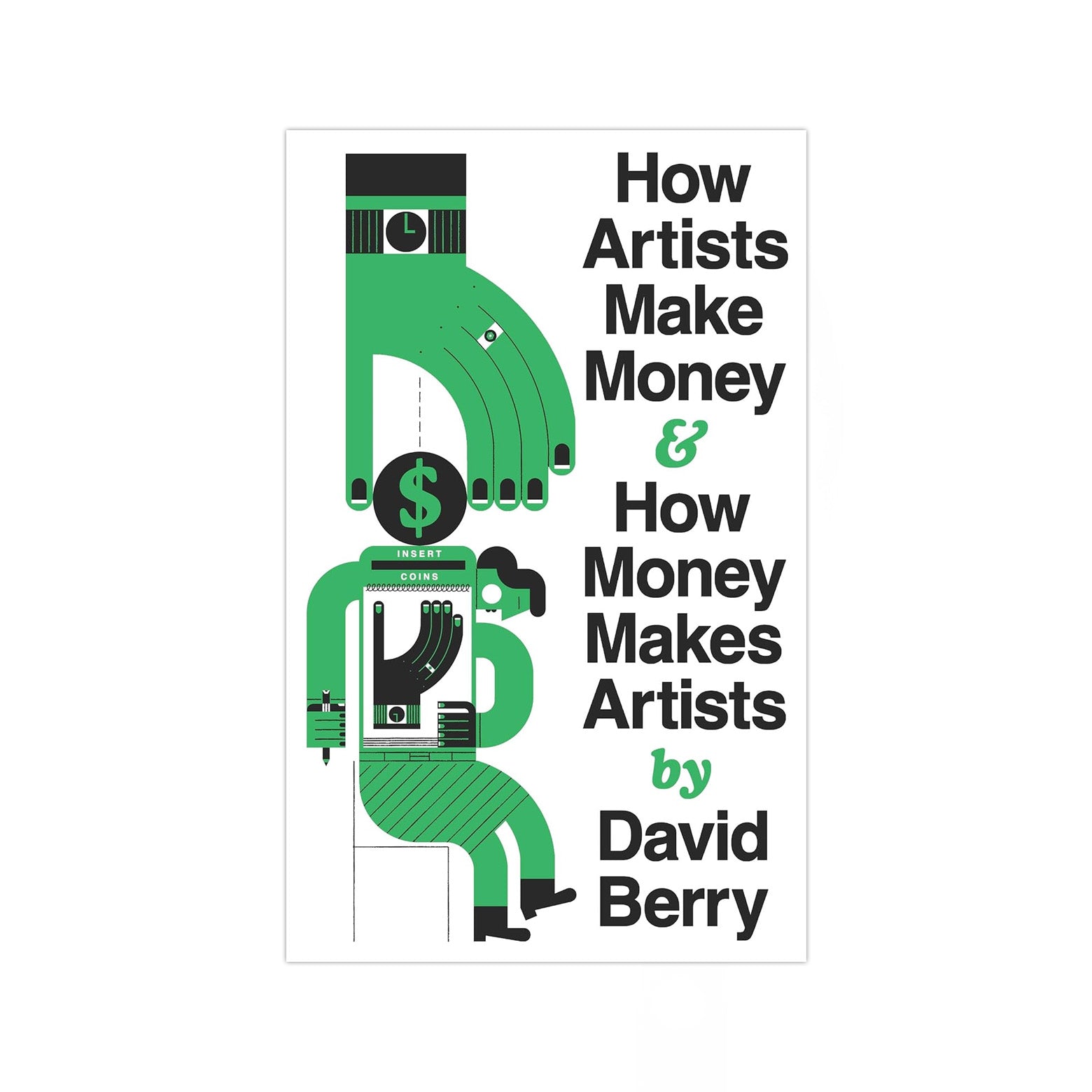 Forside af How Artists Make Money - en undersøgelse af de historiske og nutidige økonomiske vilkår for kunstnere – fra renæssancen til nutidens popkultur