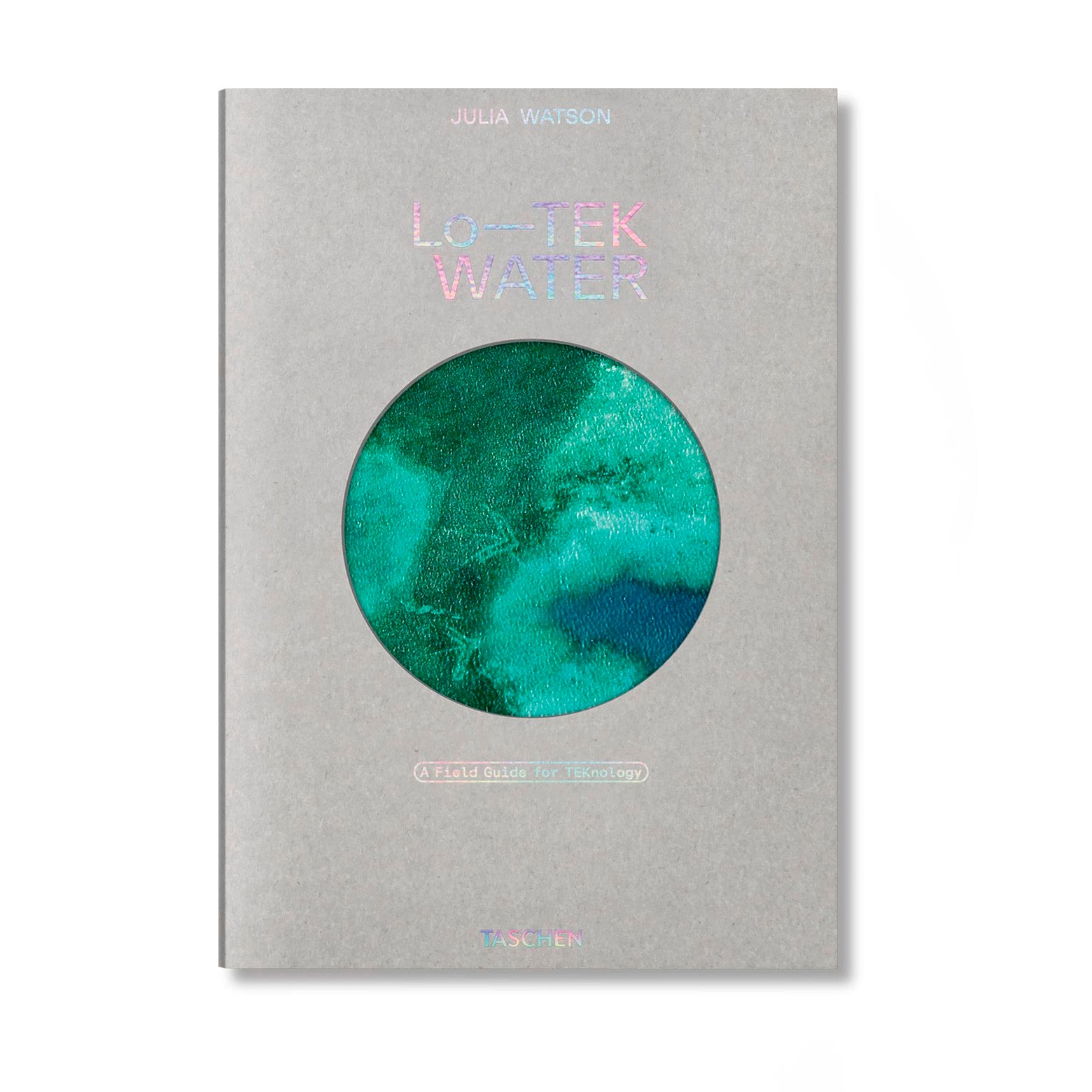 Lo-TEK Water - A Field Guide for TEKnology