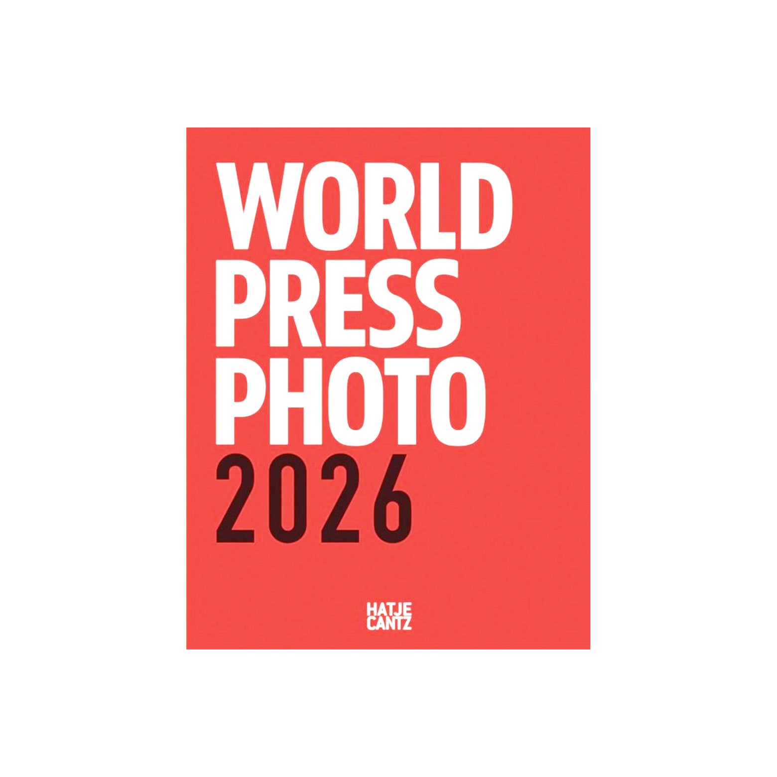 Forside af World Press Photo 2026 - en samling af årets mest bemærkelsesværdige og prisvindende pressefotografier fra hele verden i én enestående udgivelse. Udgivet af Hatje Cantz