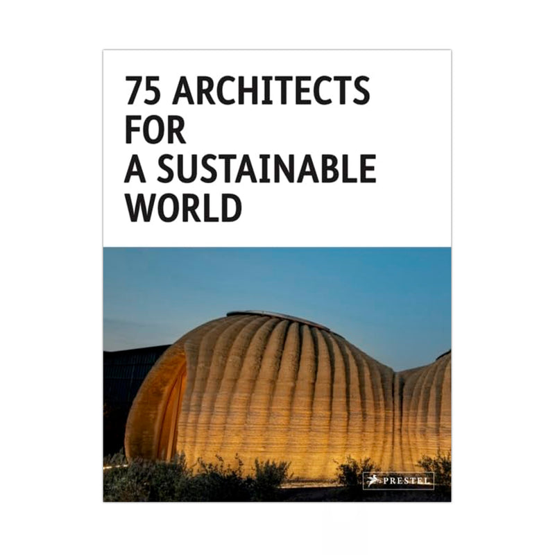 75 Archictects for a Sustainable World