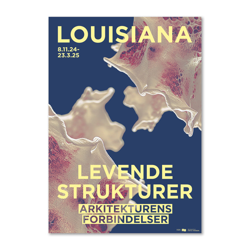 Louisiana Plakat Levende strukturer – ARKITEKTURENS FORBINDELSER