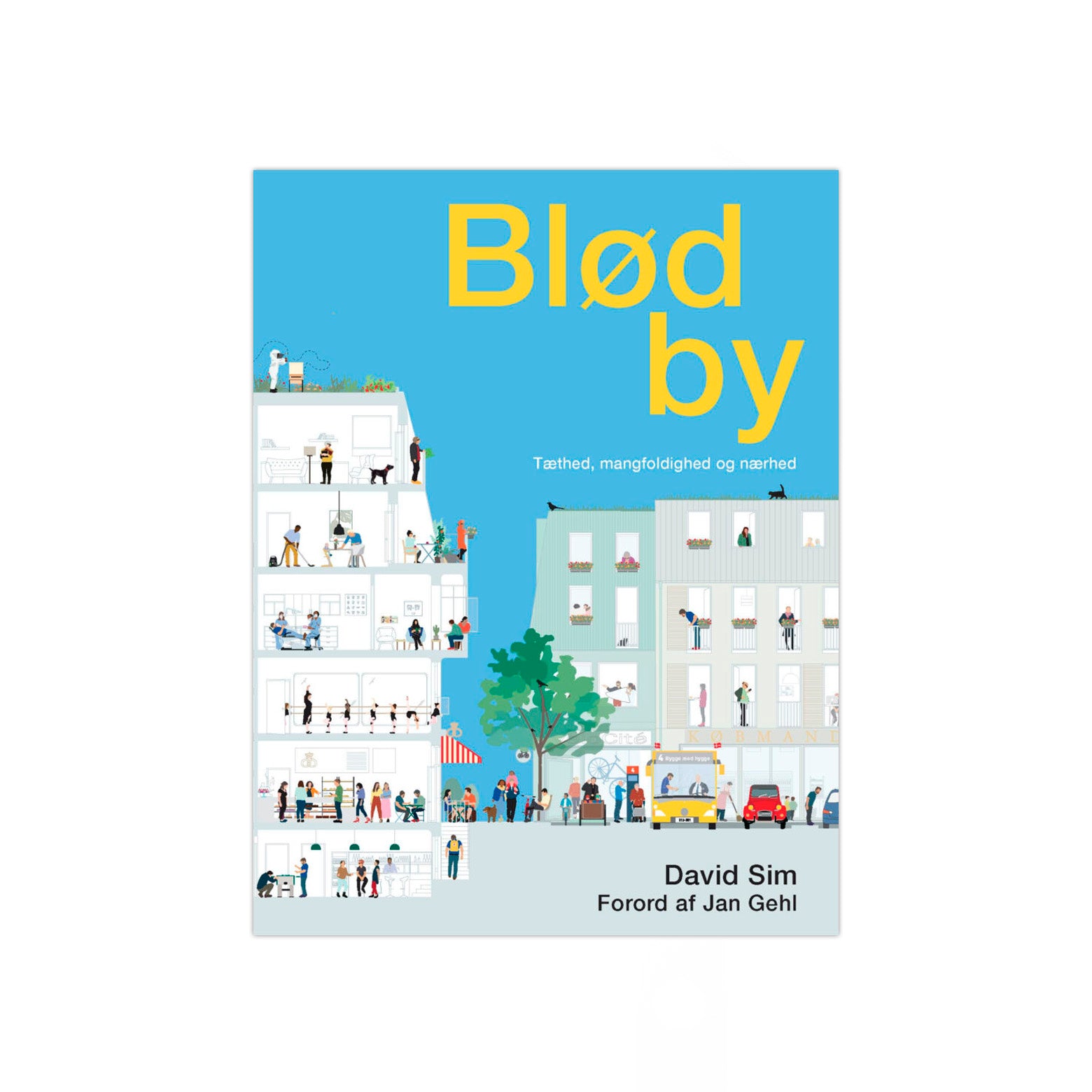 Forside af Blød By - en bog om 
idéer, vejledning og inspiration til alle, der interesserer sig for byplanlægning. Udgivet af Strandberg Publishing 