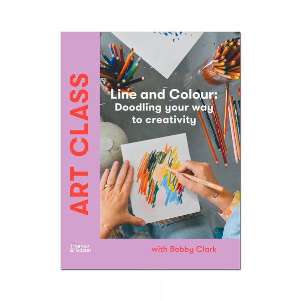 Art Class. Line and Colour - Bobby Clarke