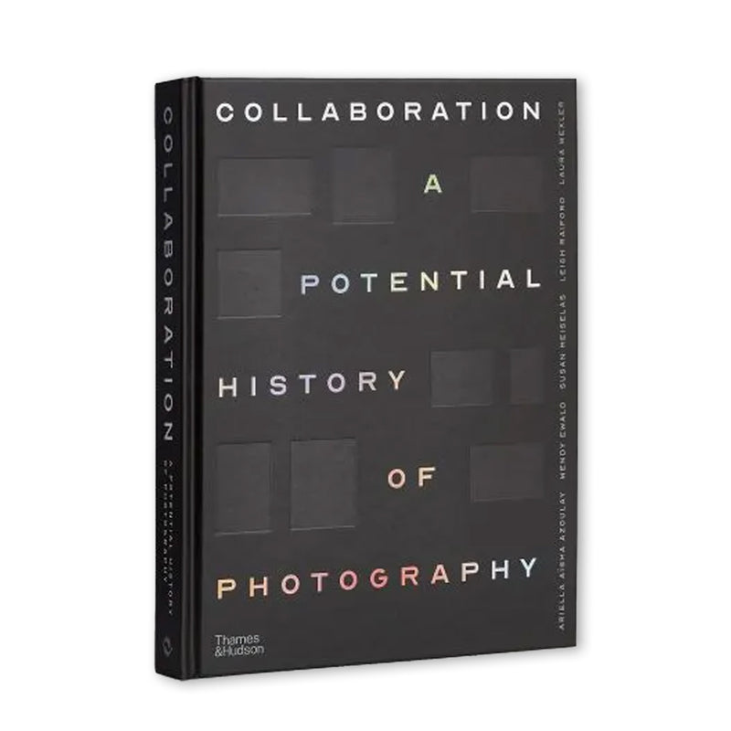 Collaboration - A Potential History of Photography