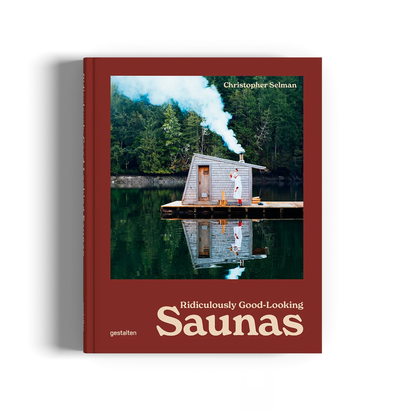 Forside af Ridiculously Good-Looking Saunas - design- og fotobog om nogle af verdens mest markante, nutidige saunaer. Udgivet af Die Gestalten Verlag.