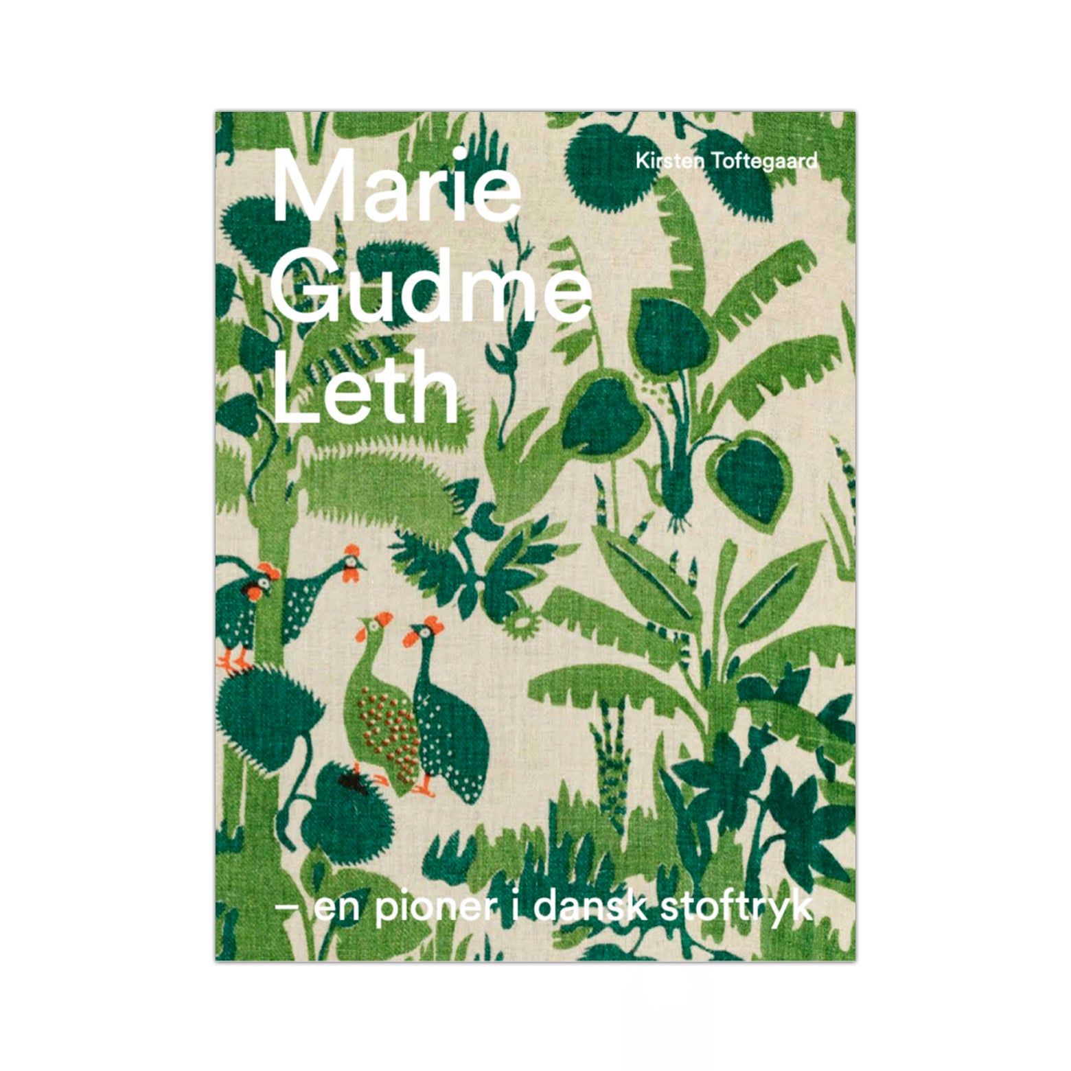 Marie Gudme Leth - En pioner i dansk stoftryk