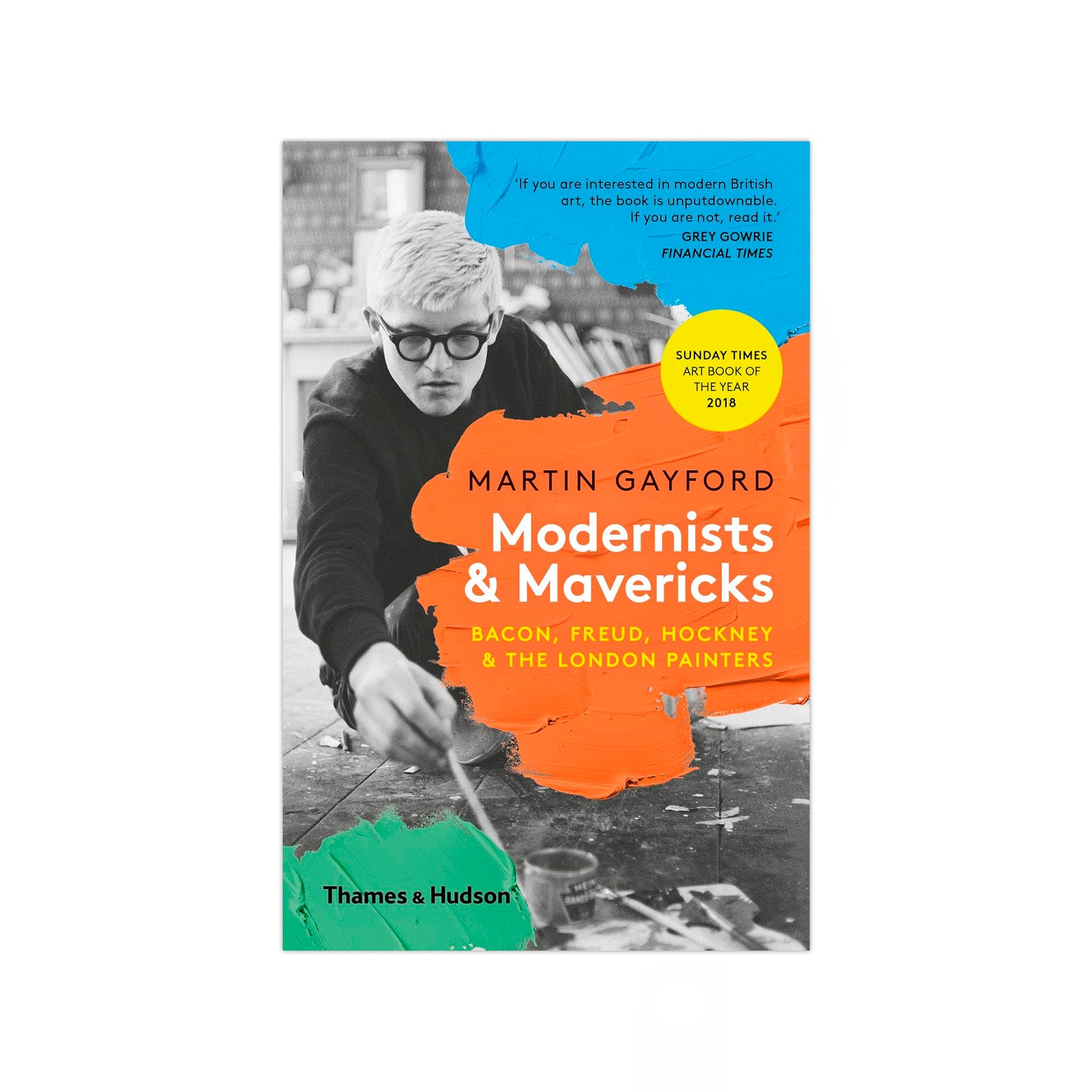 Forside af Modernists & Mavericks - en undersøgelse af en gruppe indflydelsesrige kunstnere i London efter Anden Verdenskrig. Udgivet af Thames & Hudson