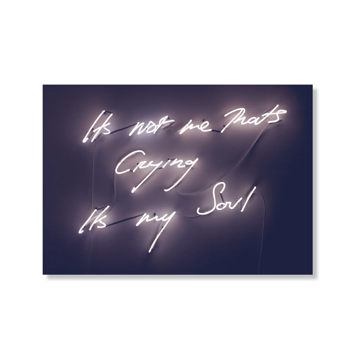 Postkort - Tracey Emin – It's not me that's crying it's my soul