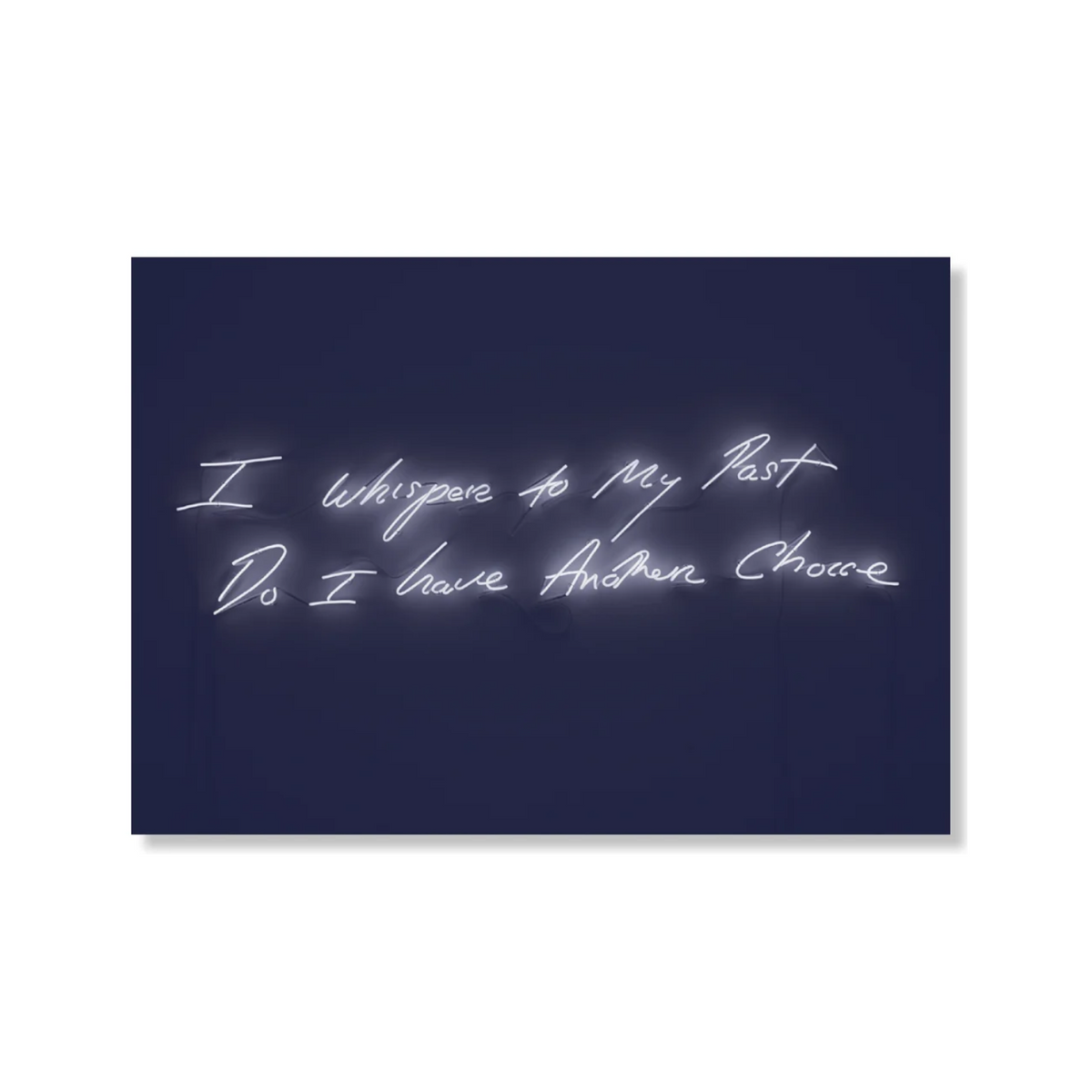 Postkort - Tracey Emin – I whisper to my past do I have another choice