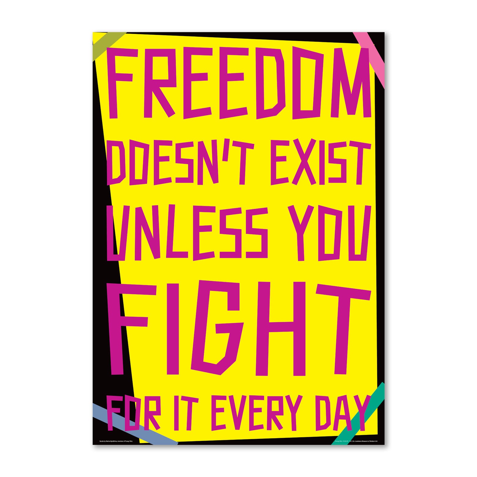 Pussy Riot - Freedom Doesn't Exist – Louisiana plakat