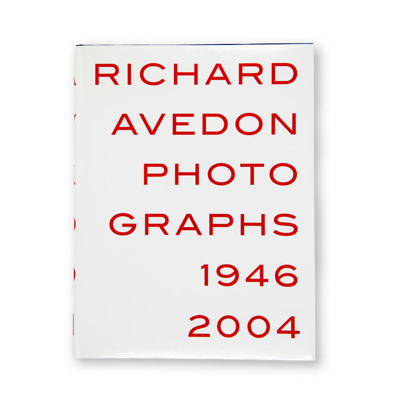 Richard Avedon Photographs 1946-2004
