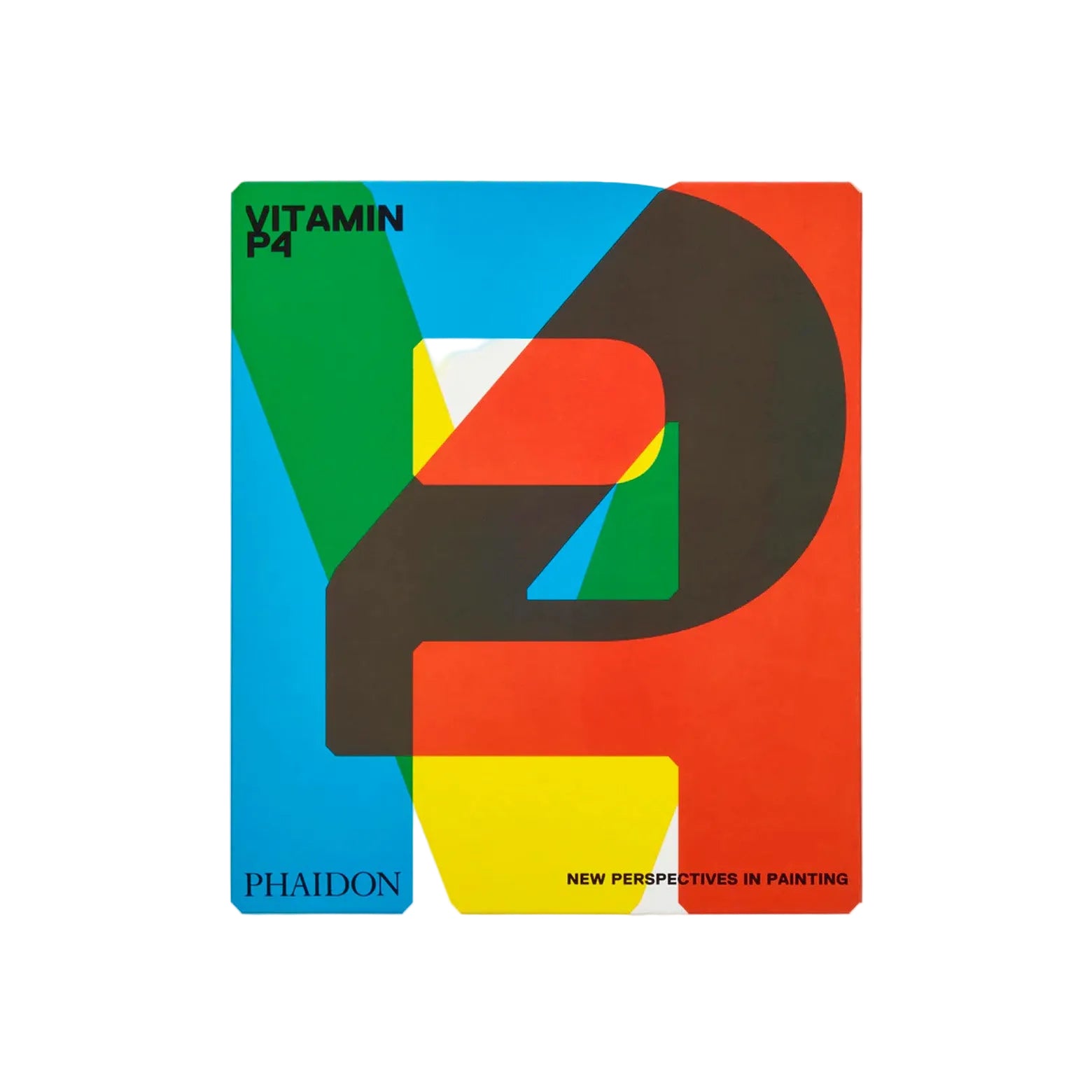 Vitamin P4 - New Perspectives in Painting