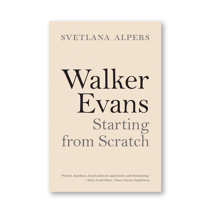 Walker Evans - Starting from Scratch
