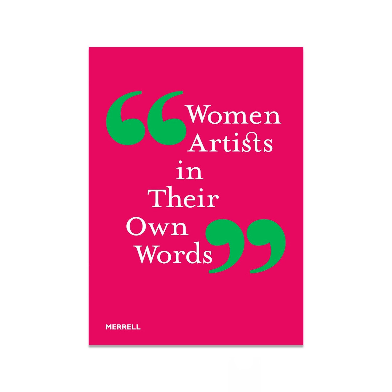 Women Artists in Their Own Words