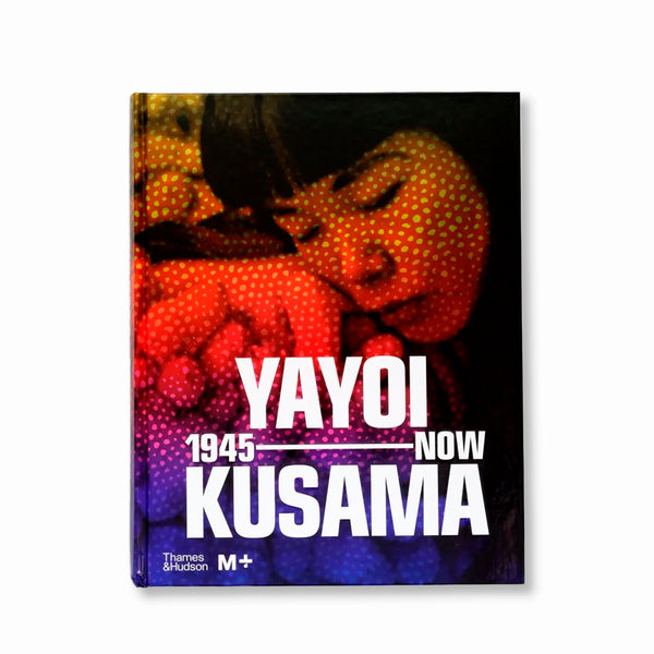 Yayoi Kusama - 1945 to Now
