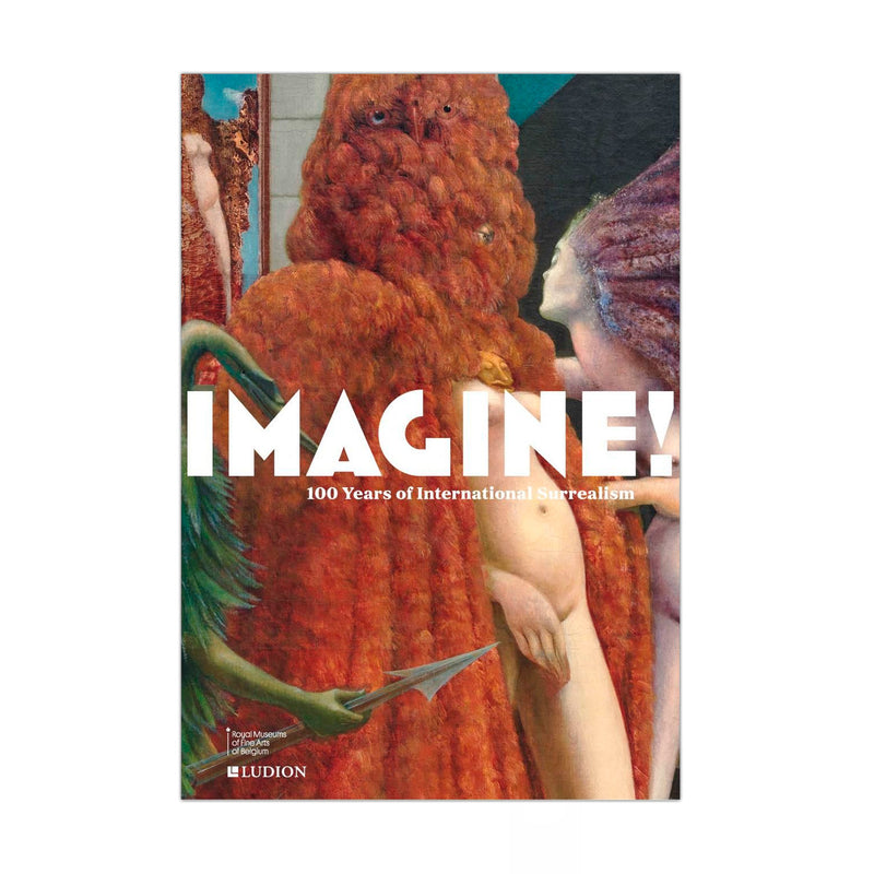 Imagine - 100 Years of International Surrealism