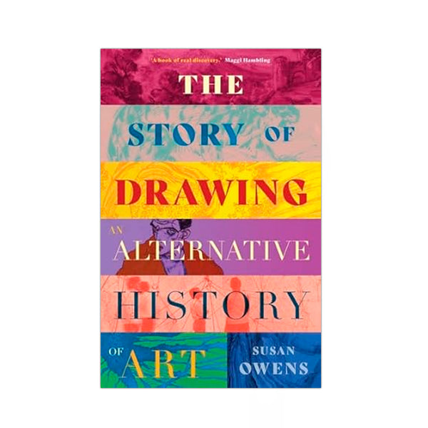 The Story of Drawing – An Alternative History of Art