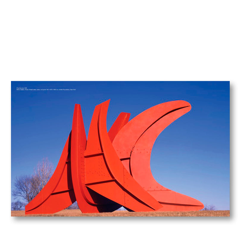 Alexander Calder - Minimal / Maximal