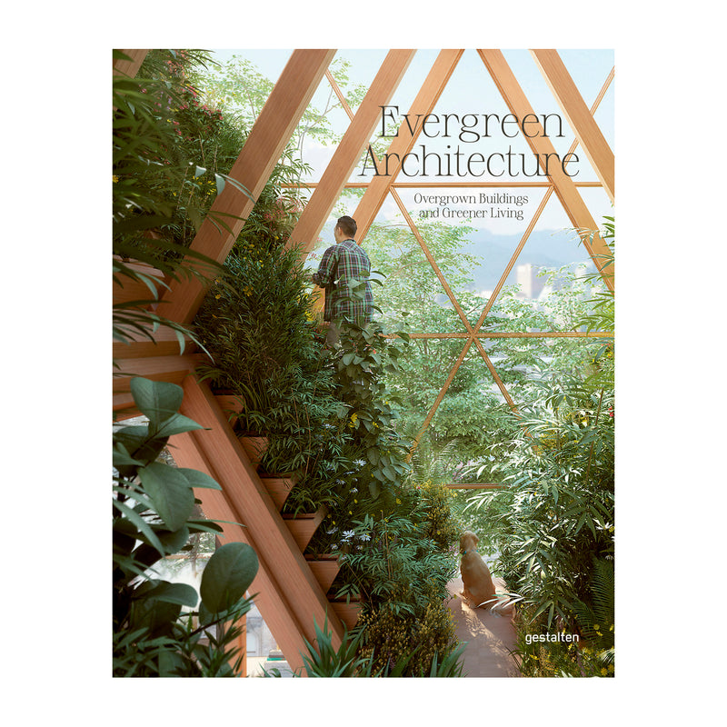 Evergreen architecture af Gestalten