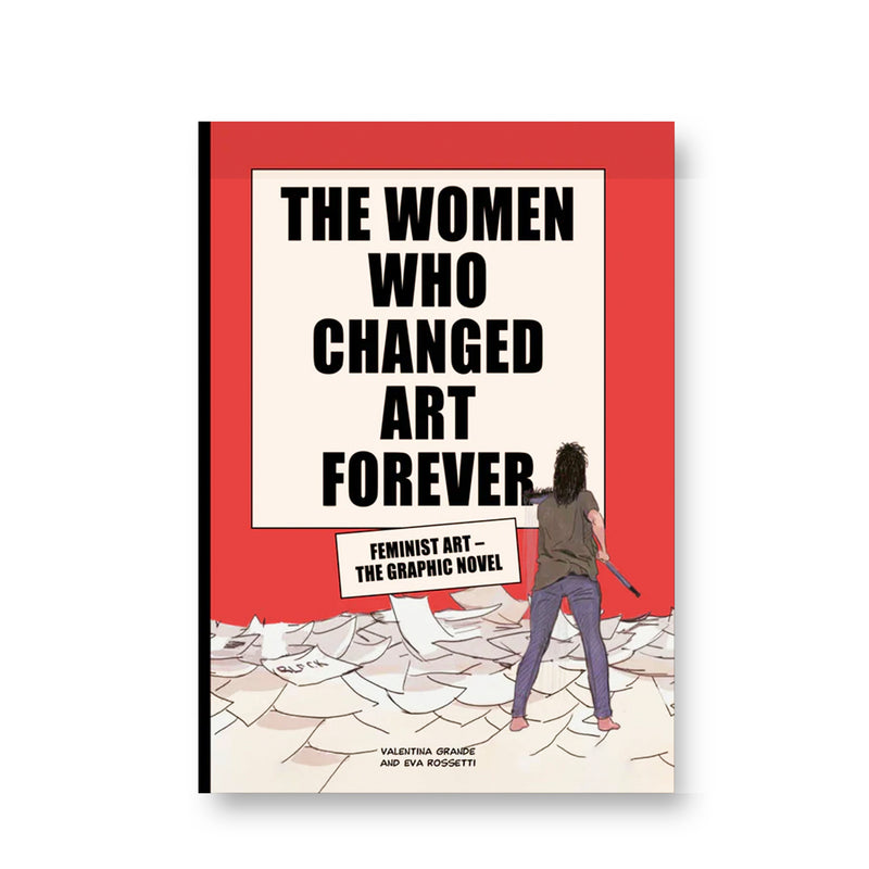 The Women Who Changed Art Forever