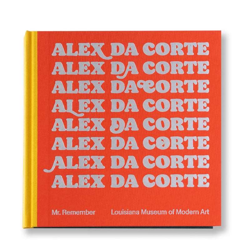 Alex Da Corte katalog – Mr. Remember